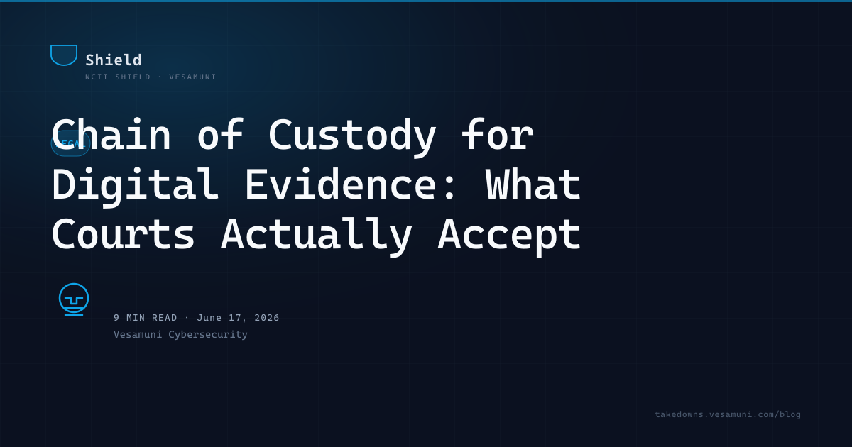 Chain of Custody for Digital Evidence: What Courts Actually Accept